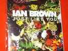 IAN BROWN - JUST LIKE  YOU - VINYL - NEW - SIGNED POSTER   RARE