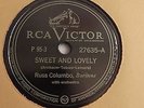 Russ Columbo - 78rpm single 10-inch – RCA Victor #27635 Sweet & Lovely