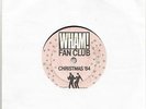 Wham (George Michael) - Christmas '84 Fan Club 7 inch vinyl single
