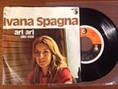 45 IVANA SPAGNA 