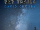 DAVID CROSBY 'SKY TRAILS' Double VINYL LP (2017)