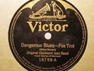 ORIGINAL DIXIELAND JAZZ BAND Dangerous Blues/Royal Garden Blues VICTOR 18798 EE+