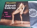 The Detroit Cobras – Mink Rat Or Rabbit (Lp, SFTRI; Bellrays; Reigning Sound)