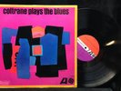 John Coltrane-Coltrane Plays The Blues-Atlantic 1382-MONO