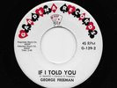 George Freeman - If I Told You / Sugar Lips (R&B, 45)