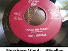 ? DON THOMAS 'Come On Train' Wigan OLDIE Northern Soul 45 HEAR