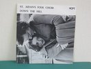 ST. AIDAN'S FOLK CHOIR DOWN THE HILL TIRF 1 RARE PRIVATE PRESSING 12