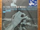 BLUE MITCHELL Thing To Do 2LP Blue Note Music Matters 45 Ltd #'d 180 Chick Corea