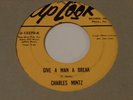 CHARLES MINTZ  Give A Man A Break / Finder's Keepers 45  UpLook Northern Soul