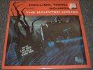 Chilling, Thrilling Sounds Of The Haunted House NEW SEALED 1964 Disneyland FAST