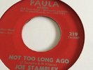 Joe Stampley - Not Too Long Ago -Paula Record-Mint-