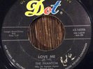 THE PHANTOM Love ME 45, Monster Rockabilly on Dot