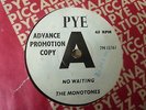 The Monotones - No Waiting 1965 UK 45 PYE DEMO MOD/HAMMOND/FREAKBEAT
