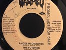The Futures Angel In Disguise b/w same rare original modern soul funk 45