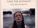 Cage The Elephant Tell Me I'm Pretty LP Vinyl NEW
