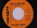 FOUR TEMPOS: Got To Have You / Come On Home 45 Soul