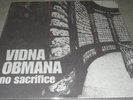 VIDNA OBMANA No Sacrifice (LP) (edition of 199) (Dirk Serries)
