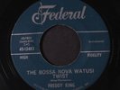 FREDDY KING: Look, Ma I'm Cryin' / The Bossa Nova Watusi Twist 45 (his best )