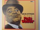 DICK HYMAN PLAYS FATS WALLER - REFERENCE RECORDINGS - RR-33