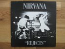 NIRVANA Rejects LP RARE Early Studio Demos Sub Pop GRUNGE Punk Kurt Cobain