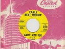 GARY VON ILG - Capitol 4253 - Early Next Mornin'- VG++ ROCKABILLY DJ 45 w/co slv