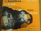 LOU DONALDSON Sax & CLIFFORD BROWN Trumpet Blue Note 10 inch 33 1/3 Record 1954