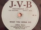 LENA HALL Washboard Willie   WHAT YOU GONA DO   J-V-B   Orig.  Detroit Blues 78