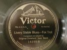 ORIGINAL DIXIELAND JASS JAZZ BAND LIVERY STABLE BLUES ONE STEP 78 RPM SHELLAC