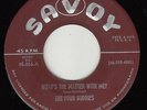 FOUR BUDDIES - Savoy 866 - What's the Matter with Me - '52 DOO-WOP VG/VG+ (orig)