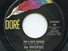 Hear- Rare Doo Wop/Soul 45- the Whispers- As I Sit Here- Dore Records # 960 - M-