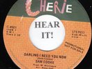 Sam Cooke NORTHERN 45 (Cherie 4501 PROMO) Darling I Need You Now/Win Your  MINT-