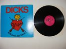 Dicks - Kill From The Heart  - Vinyl LP SST 017