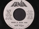 RALFI PAGAN: Make It With You / Stray Woman 45 (dj, 1st press, Latin Sweet Soul