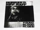 HURRAY FOR THE RIFF RAFF  -  YOUNG BLOOD BLUES   VINYL ALBUM   MINT
