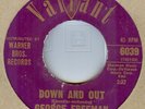 GEORGE FREEMAN***DOWN AND OUT***SOUL***DANCER***LISTEN TO IT