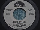 BOBBY FULLER FOUR 45RPM SHE'S MY GIRL / TAKE MY WORD