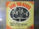 THE DUPREES FEATURING JOEY VANN - HAVE YOU HEARD ORIGINAL COED PRESSING