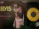 ELVIS PRESLEY SINGLE MADE IN PORTUGAL 45 PS 7 *BURNING LOVE*