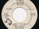 RAY PETTIS Don’t Use Me / 2 Step EXODUS R&B Soul 45 Hear