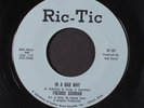 FREDDIE GORMAN: In A Bad Way / There Can Be Too Much 45 (Northern Soul) Soul