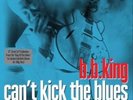 B.B.KING Can't Kick The Blues DOUBLE LP VINYL European Not Now 2010 27 Track