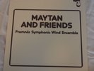 AUDIOPHILE OPUS 3 MAYTAN AND FRIENDS - FRAMNÄS SYMPHONIC WIND ENSEMBLE NM