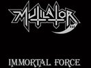 MUTILATOR IMMORTAL FORCE * NEW VINYL