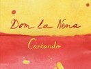 DOM LA NENA CANTANDO [EP] * NEW VINYL