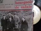 EP vinyl DMF 26112 LES BOURGEOIS DE CALAIS  1966 NM/NM quasi introuvable