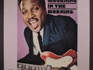 OTIS RUSH: Mourning In The Morning LP (saw mark) Blues & R&B
