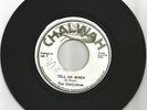 MARIJUANAS / TELL US WHEN / VERSION / CHALWAH ALL STARS / 7''/ VG+ / VG-