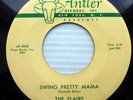 FLAIRS doowop ANTLER 45 I'D CLIMB THE HILLS & MOUNTAINS  SWING PRETTY MAMA PJ347