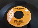 ETTA JAMES - SEVEN DAY FOOL / IT'S TOO SOON TO KNOW - ARGO 5402 - ORIGINAL ISSUE