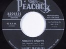 Soul Gospel 45 SUNSET TRAVELERS Nobody Knows PEACOCK HEAR promo